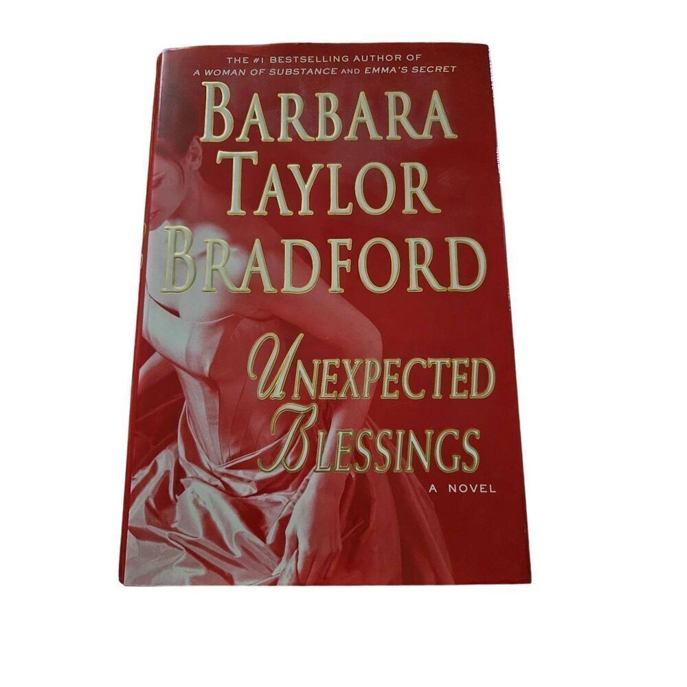 Unexpected blessings by Barbara Taylor Bradford st. Martin's press books isbn 03